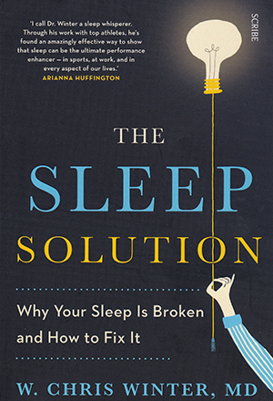 The Sleep Solution Dr W. Chris Winter (Scribe 262pp)