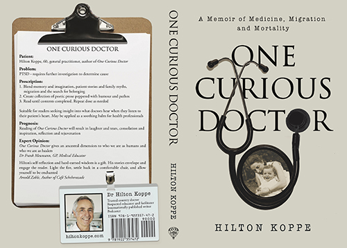 One Curious Doctor. A Memoir of Medicine, Migration and Mortality